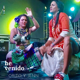 Orito Cantora, Jenn Del Tambo - He Venido.jpg